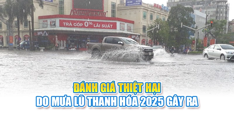 Đ&aacute;nh gi&aacute; thiệt hại do mưa lũ Thanh H&oacute;a 2025 g&acirc;y ra