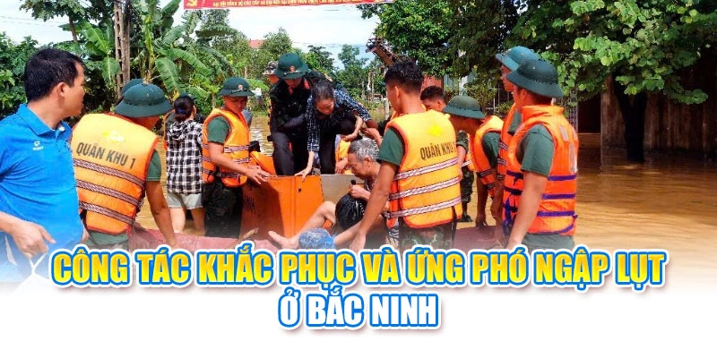 Công tác khắc phục và ứng phó ngập lụt ở Bắc Ninh
